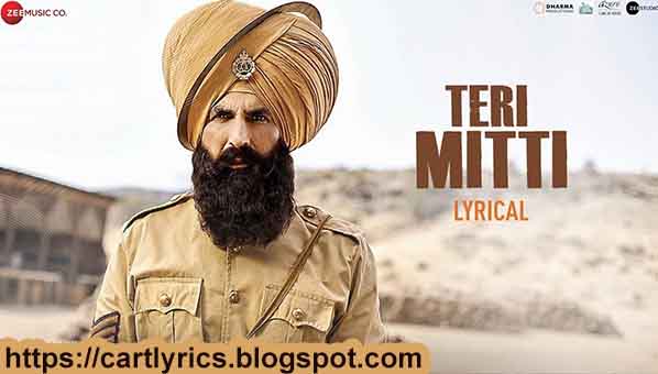 TERI MITTI ME MIL JAWA SONG LYRICS IN HINDI & ENGLISH | KESARI | B PRAAK