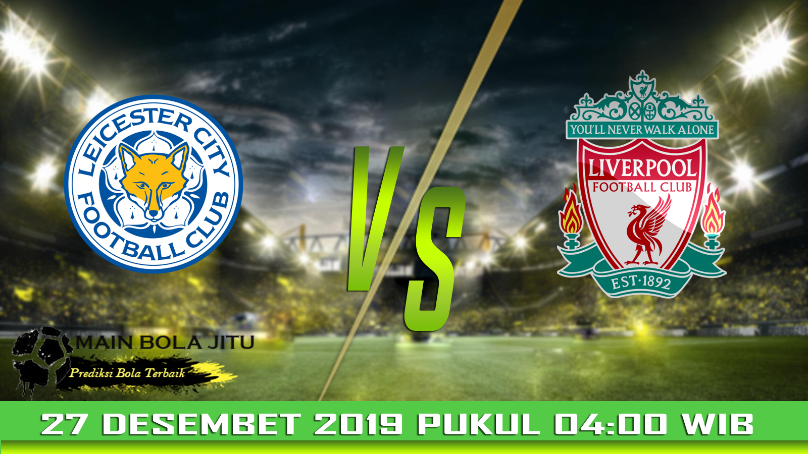 Prediksi Skor Leicester vs Liverpool tanggal 27-12-2019