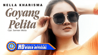 Lirik Lagu Nella Kharisma - Goyang Pelita