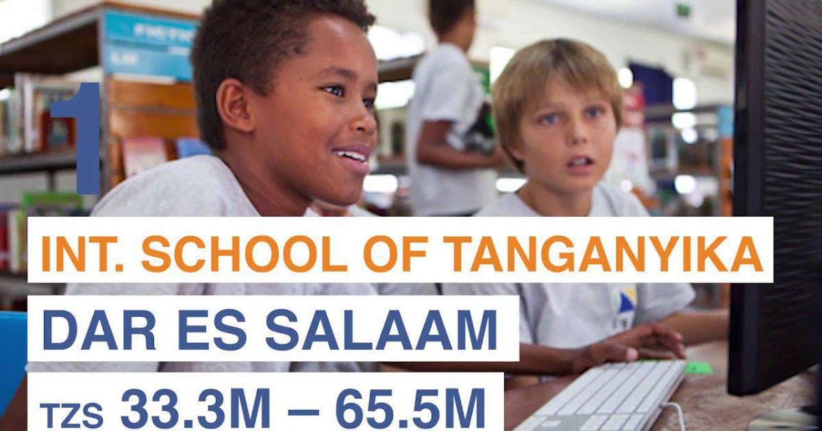 Top 10 Most Expensive Schools in Tanzania 2019 AjiraLeo Tanzania