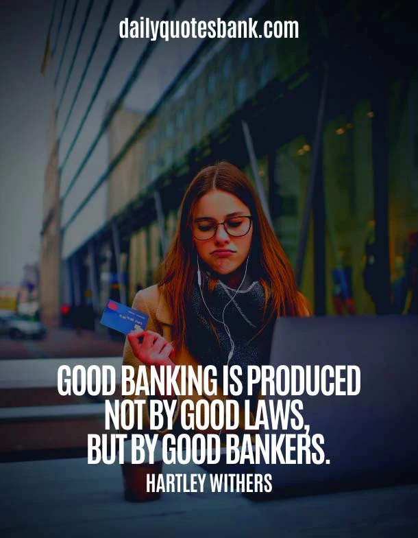 Top Bank Quotes On Banking System and Sayings