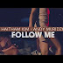 VIDEO: Haitham Kim Ft. Andy Muridzo – Follow Me