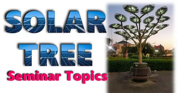 solar tree pdf seminar topics
