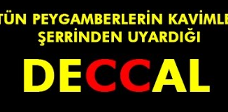 Deccalin Dünyada Dolaşması Hakkında Hadisler