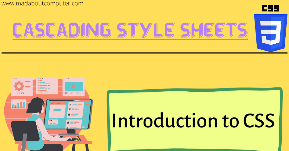 CSS Tutorials - Introduction to CSS. ~ MAD ABOUT COMPUTER