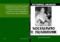 MO'AMMAR GHEDDAFI - SOCIALISMO E TRADIZIONE