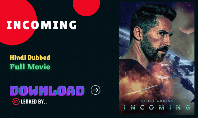Incoming (2018) full Movie watch online download in bluray 480p, 720p, 1080p hdrip