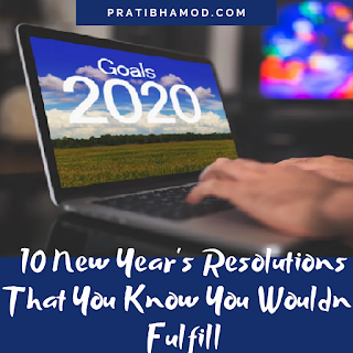 10 New Year's Resolutions That You Know You Wouldn't Fulfill