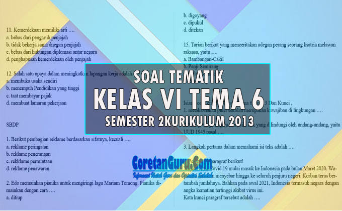 Kisi Kisi Dan Soal Tema 6 Kelas 6 K13 Semester 2 Dan Kunci Jawaban Coretan Guru