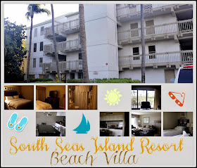 Fun, Sun and South Seas Island Resort~ This and That.  #southseasislandresort #beachvilla, #review
