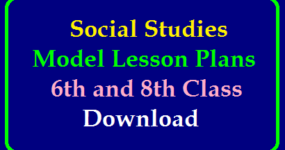 Social Studies Model Lesson Plans For 6th And 8th Class Download Ap Telangana Tet Trt Dsc Jobs Notification Study Material Download Apply Online