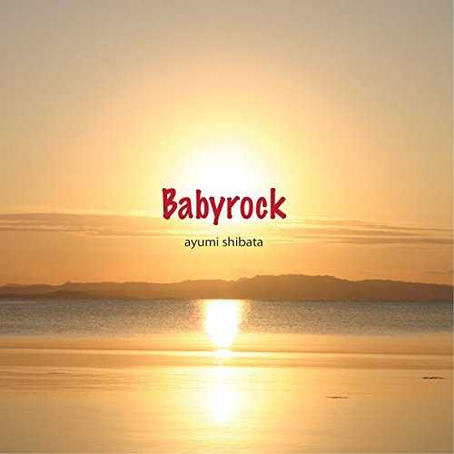 [Single] Ayumi Shibata – Babyrock -SONPUB remix- (2015.07.22/MP3/RAR)
