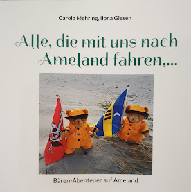 Alle, die mit uns nach Ameland fahren....     Bären-Abenteuer auf Ameland