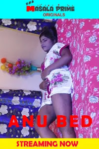 Anu Bed (2020) Hindi Hot Video | x264 WEB-DL | MasalaPrime Exclusive | Download | Watch Online