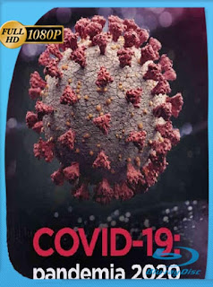 Covid-19: Pandemia (2020) HD [1080p] Latino [GoogleDrive] SXGO