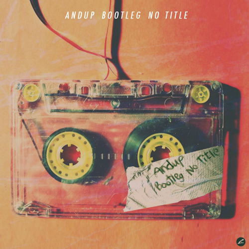 Andup – Bootleg – No Title – Single