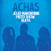 Jojo Maronttinni – Achas (feat. Preto Show & Blaya) Download