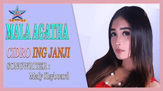 Lirik Lagu Mala Agatha - Cidro Ing Janji