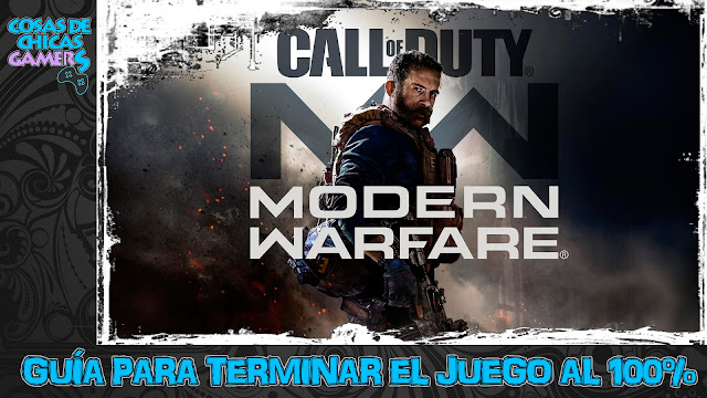 Guía Call of Duty Modern Warfare para completar el juego al 100%