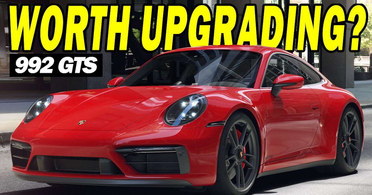 Porsche 992 GTS - Would I upgrade? | Carrera GTS included Options & How