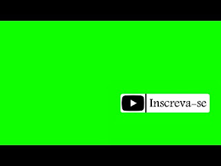 Green Screen Inscreva-se (+Download) Chroma Key