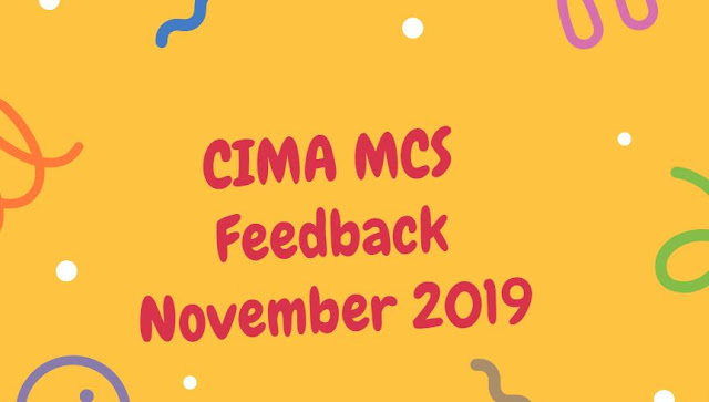 CIMA MCS November 2019 - Feedback 