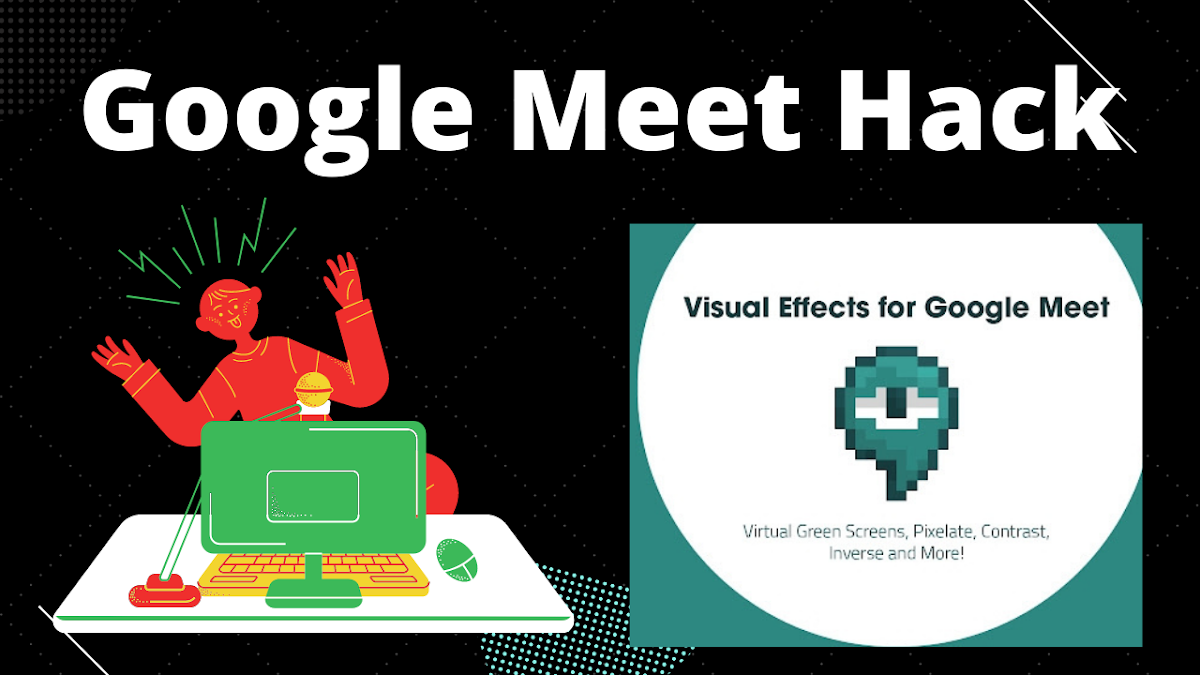 Google meet visual effects killernasad
