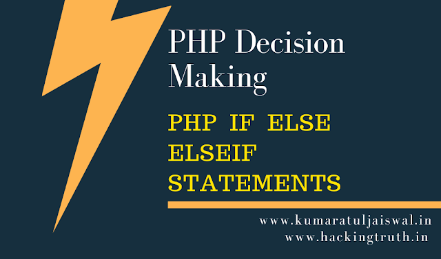 PHP decision making if else elseif statements