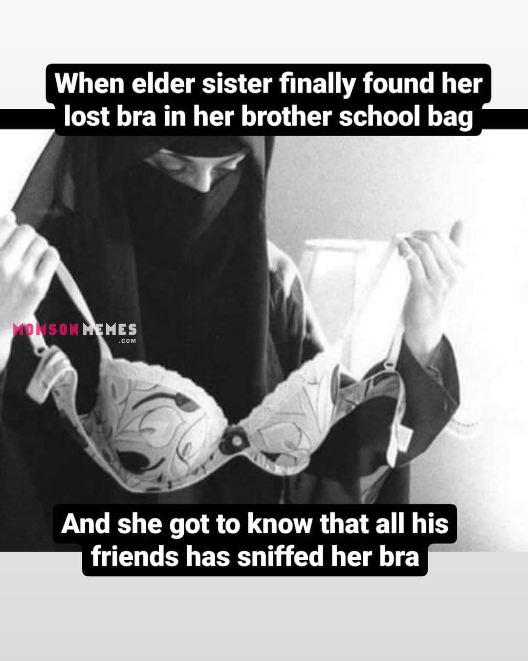 Elder sister finally found her lost bra!