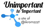 Unimportant to Important