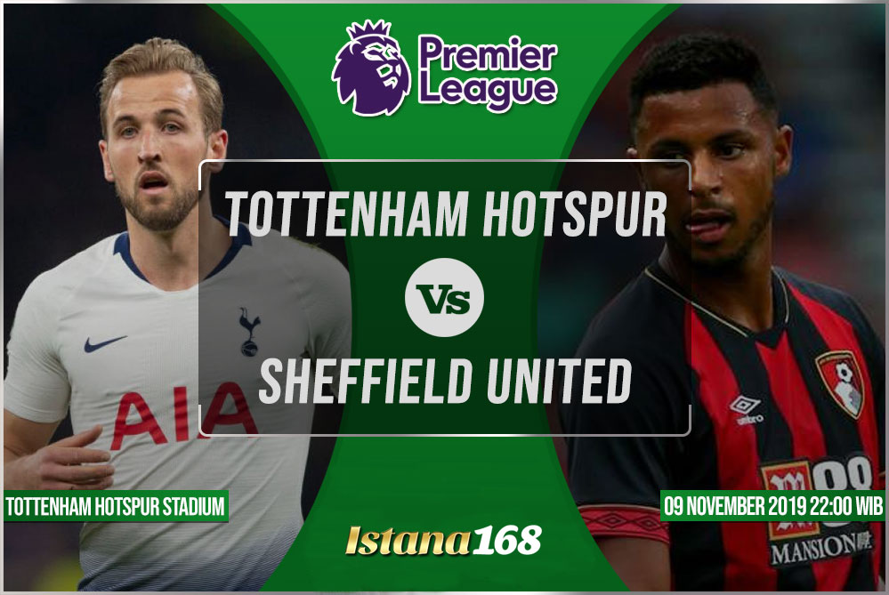Prediksi Tottenham Hotspur vs Sheffield United 09 November 2019