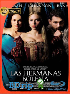 España:Las hermanas Bolena (2008) BDRIP 1080p Latino [GoogleDrive] SXGO