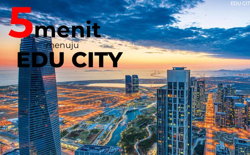 EDU CITY PIK 2 EDU CITY PIK 2