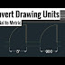 Convert Drawing Units Between Imperial and Metric in AutoCAD