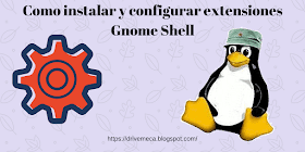 Como instalar y configurar extensiones Gnome Shell