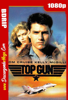Top Gun Pasión y Gloria (1986) BDRip 1080p Latino
