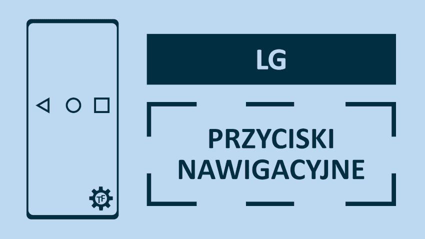 LG G5 Przyciski Nawigacyjne