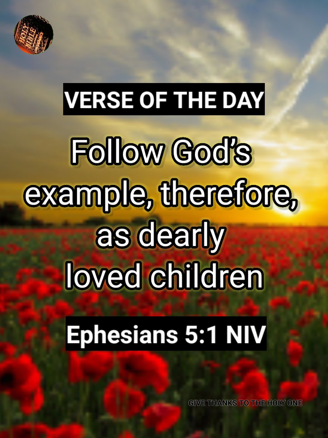 GIVE THANKS TO THE HOLY ONE VERSE OF THE DAY (BIBLE VERSE) AUGUST 9, 2021