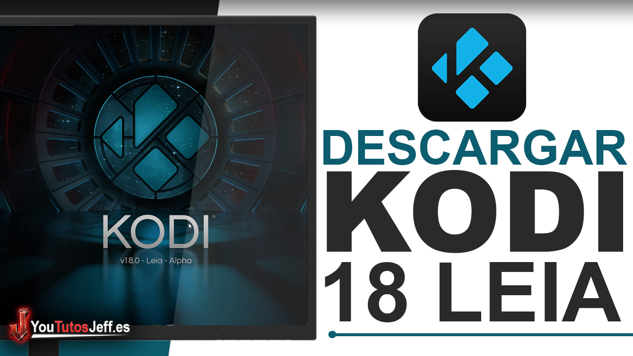 Como Descargar Kodi 18 Leia Full Español