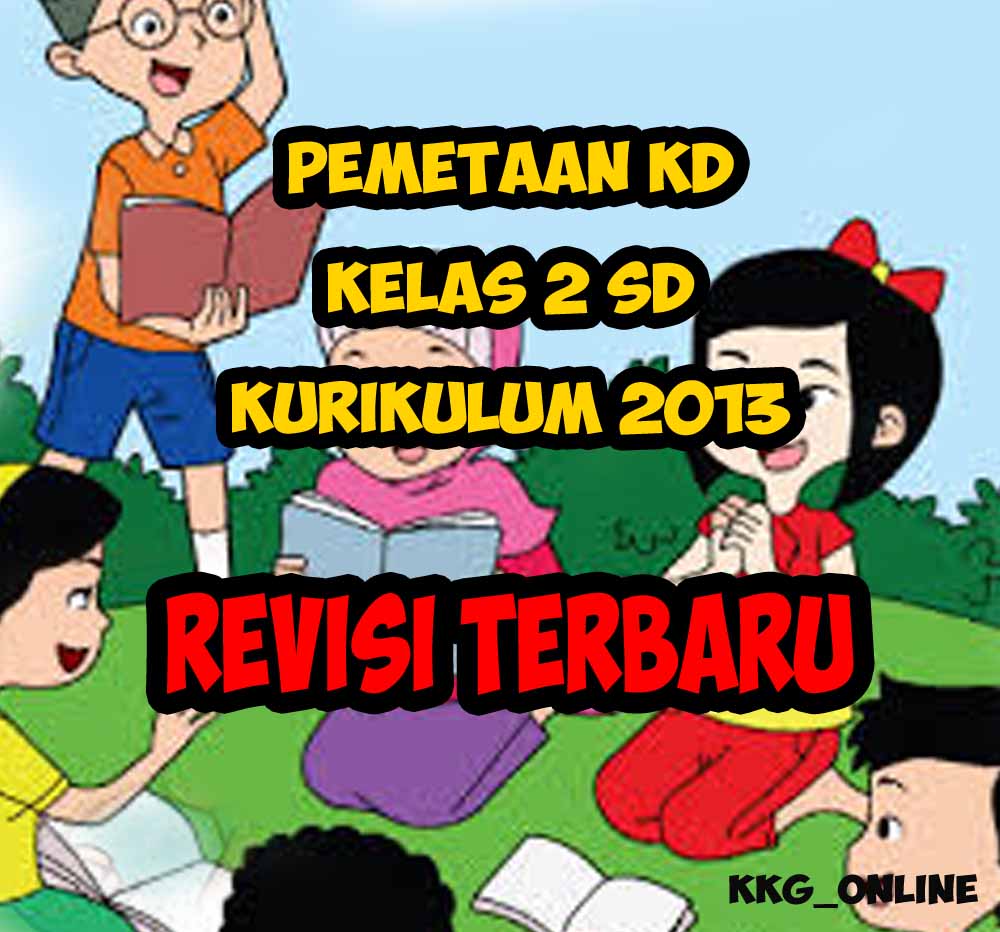 Download Pemetaan Kd Kurikulum 2013 Kelas 2 Revisi 2017