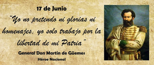 17 DE JUNIO: "DÍA NACIONAL DE LA LIBERTAD LATINOAMERICANA"