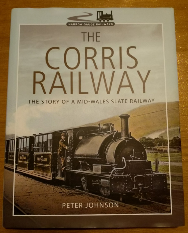 Michael's Model Railways Book Review The Corris Railway Peter Johnson