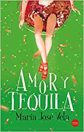 Reseña: Amor y tequila de María José Vela (Versátil Ediciones, septiembre 2020)
