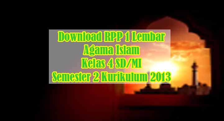 RPP 1 Lembar Agama Islam Kelas 4 SD Semester 2 Kurikulum