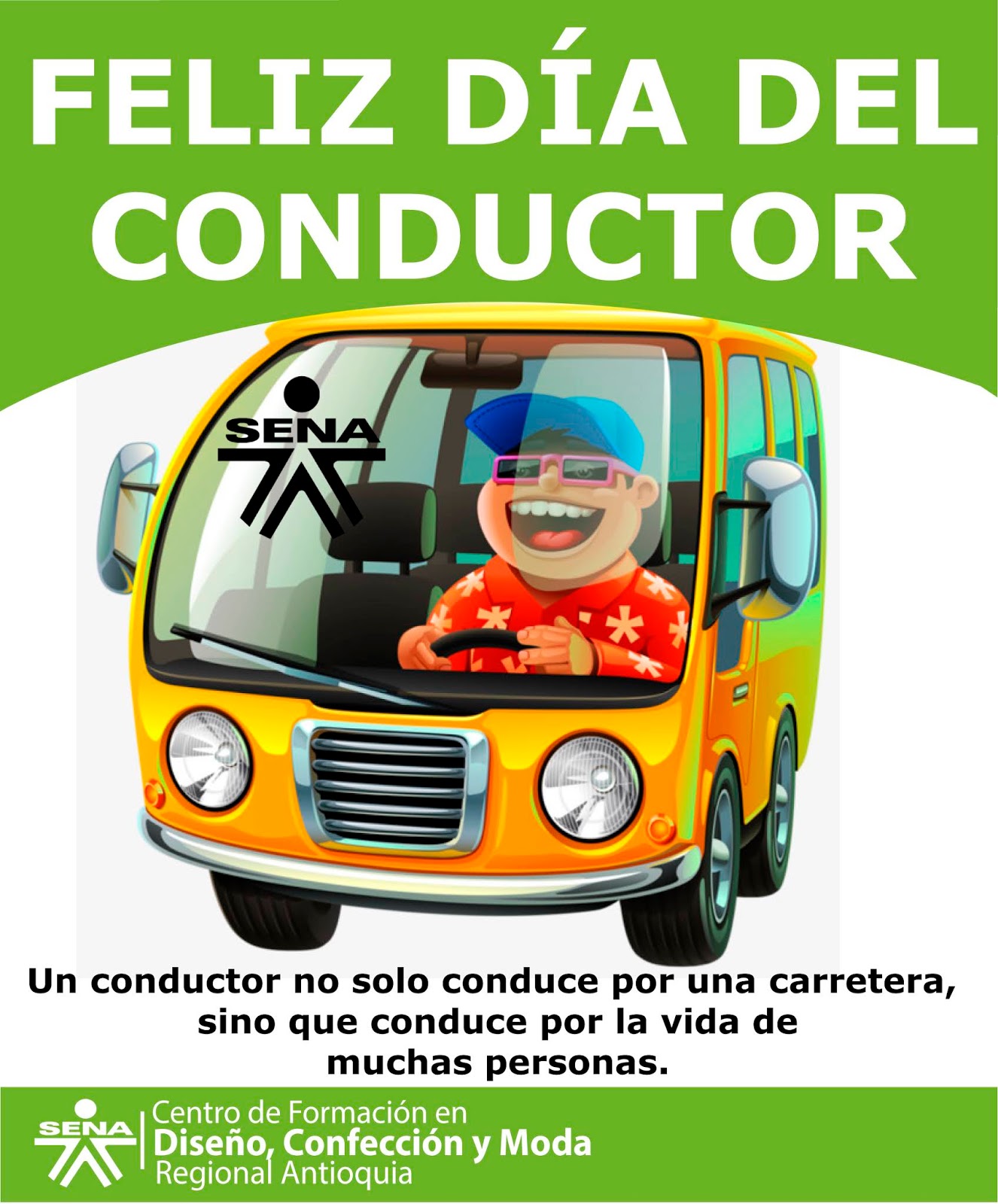 Centro de Formación en Diseño, Confección y Moda SENA Regional Antioquia Feliz día del Conductor Centro de Formación en Diseño, Confección y Moda SENA Regional Antioquia Feliz día del Conductor