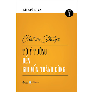 Chat Với Startups - Từ Ý Tưởng Đến Gọi Vốn Thành Công ebook PDF-EPUB-AWZ3-PRC-MOBI