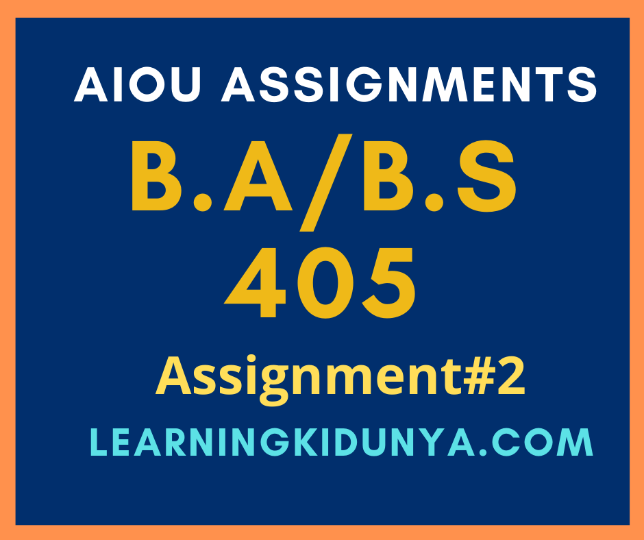 AIOU Solved Assignments 2 Code 405