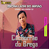 CACHORRÃO DO BREGA - CD PROMOCIONAL 2019
