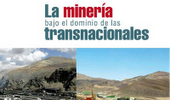 la mineria bajo el dominio de las transnacionales
