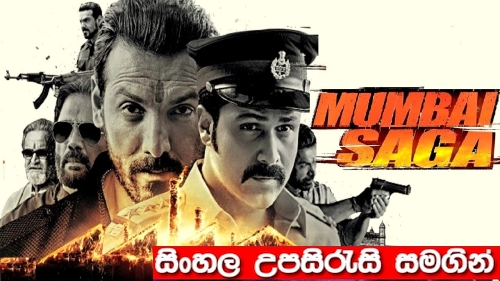 Sinhala Sub -  Mumbai Saga (2021)
